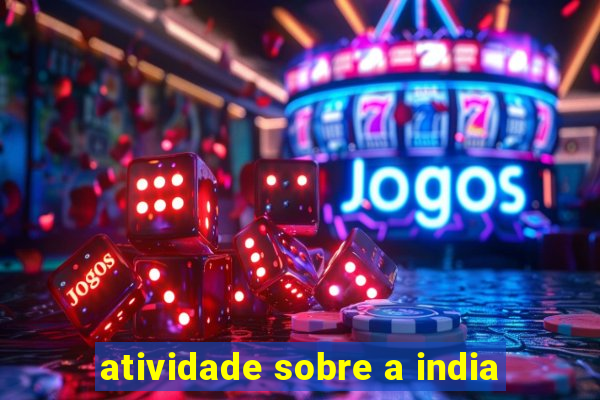 atividade sobre a india